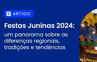 blog-artigo-festas-juninas Festas Juninas 2024